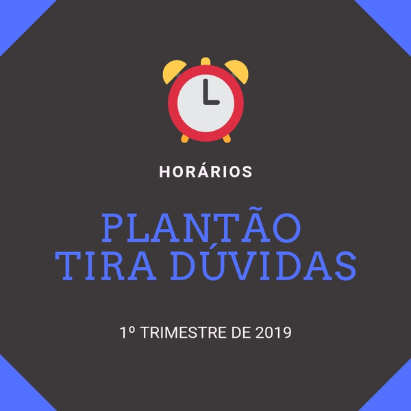 Plantão Tira Dúvidas (Ensino Médio) - Horários do 1º Trimestre